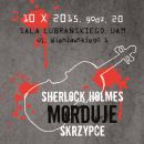 Sherlock Holmes morduje skrzypce  / proj. B. Guzek (TMHW)